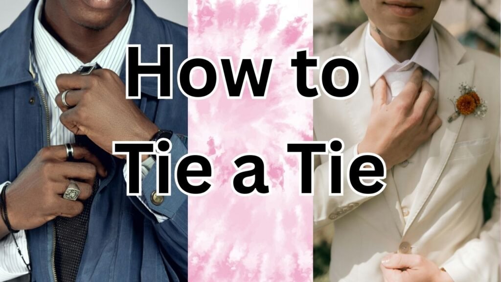 How to Tie a Tie: Best Way to Tie a Tie, Simple Steps